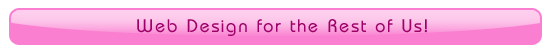 Web Design for the Rest of Us!